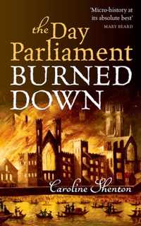 The Day Parliament Burned Down