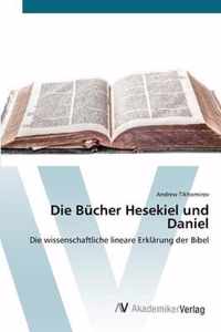 Die Bucher Hesekiel und Daniel