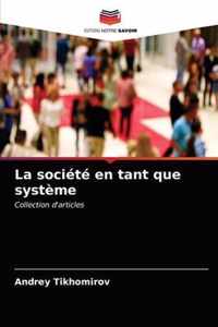 La societe en tant que systeme