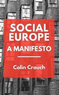 Social Europe - A Manifesto