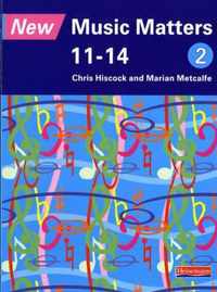 New Music Matters 11-14 Pupil Book 2