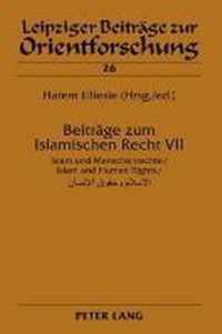 Beiträge zum Islamischen Recht VII