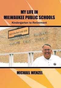My Life in Milwaukee Public Schools