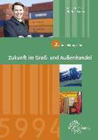 Zukunft im Groß- und Außenhandel 2. Ausbildungsjahr