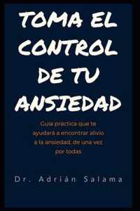 Toma el control de tu ansiedad