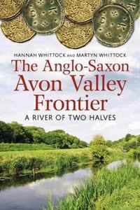 The Anglo-Saxon Avon Valley Frontier
