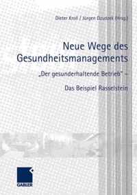 Neue Wege des Gesundheitsmanagements