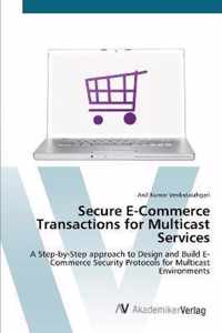 Secure E-Commerce Transactions for Multicast Services