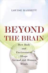 Beyond the Brain