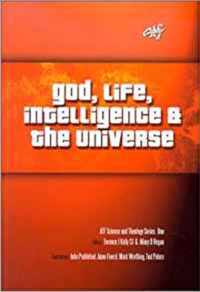 God, Life, Intelligence and the Universe