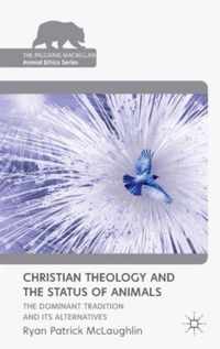 Christian Theology and the Status of Animals