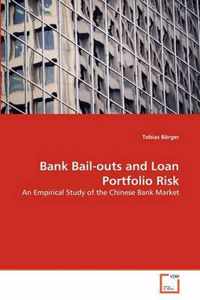 Bank Bail-outs and Loan Portfolio Risk