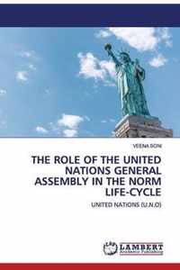The Role of the United Nations General Assembly in the Norm Life-cycle