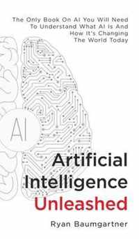 Artificial Intelligence Unleashed