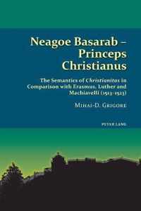 Neagoe Basarab - Princeps Christianus