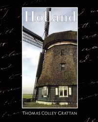 Holland - The History of Netherlands (New Edition)