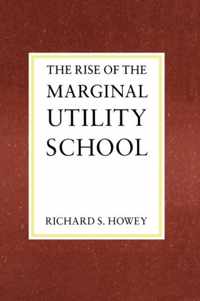 The Rise of the Marginal Utility School, 1870-1889