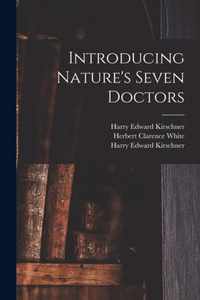 Introducing Nature's Seven Doctors