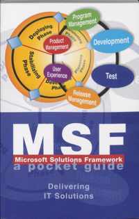 MSF, Microsoft Solutions Framework - A Pocket Guide