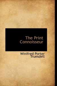 The Print Connoisseur