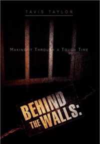 Behind the Walls: Making it Through a Tough Time