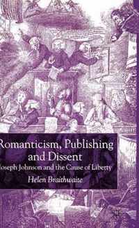 Romanticism, Publishing and Dissent