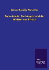 Anna Amalia, Carl August und der Minister von Fritsch