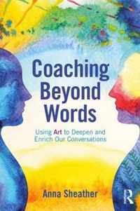 Coaching Beyond Words