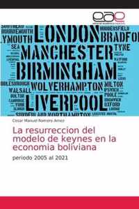 La resurreccion del modelo de keynes en la economia boliviana