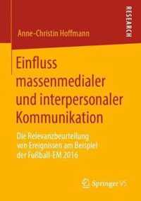 Einfluss Massenmedialer Und Interpersonaler Kommunikation