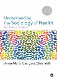 Understanding the Sociology of Health