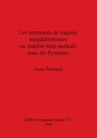 Les Armatures de Sagaies Magdaleniennes en Matiere Dure Animale Dans les Pyrenees