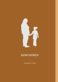 KOM HOREN