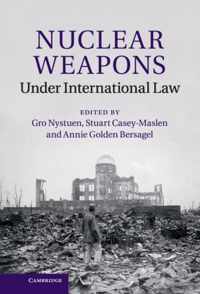 Nuclear Weapons Under International Law