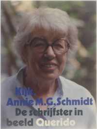 Kijk, Annie M. G. Schmidt: de schrijfster in beeld