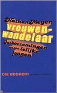 Nathan Meyer, vrouwenwandelaar