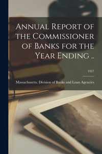 Annual Report of the Commissioner of Banks for the Year Ending ..; 1927