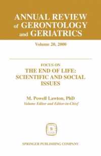 Annual Review of Gerontology and Geriatrics v. 20; Focus on the End of Life - Scientific and Social Issues