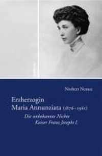 Erzherzogin Maria Annunziata (1876-1961)
