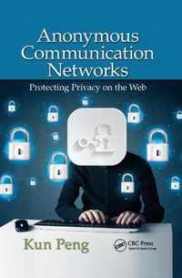 Anonymous Communication Networks