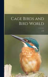 Cage Birds and Bird World; v.15