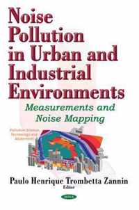 Noise Pollution in Urban & Industrial Environments