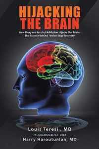 Hijacking the Brain