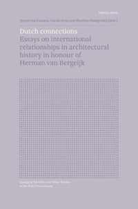 Inaugural Speeches and Other Studies in the Built Environment  -   SPECIAL ISSUE: Dutch Connections