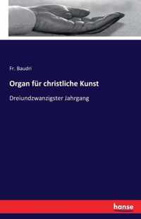 Organ fur christliche Kunst