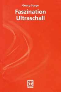 Faszination Ultraschall