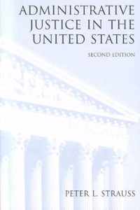Administrative Justice in the United States