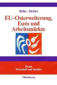 EU-Osterweiterung, Euro und Arbeitsmarkte