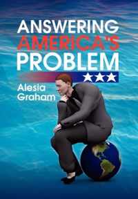 Answering America's Problem