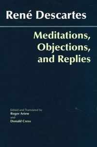 Meditations Objections & Replies